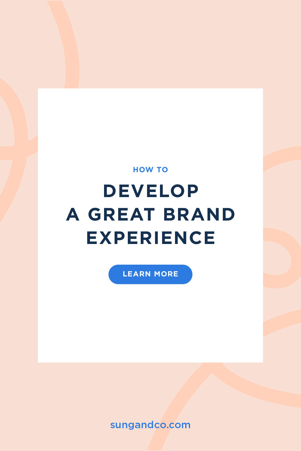 Learn from Sung and Co how to create a great brand experience-the what and the how.