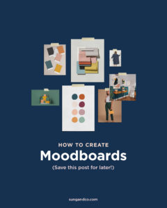 How To Create A Moodboard | Sung & Co