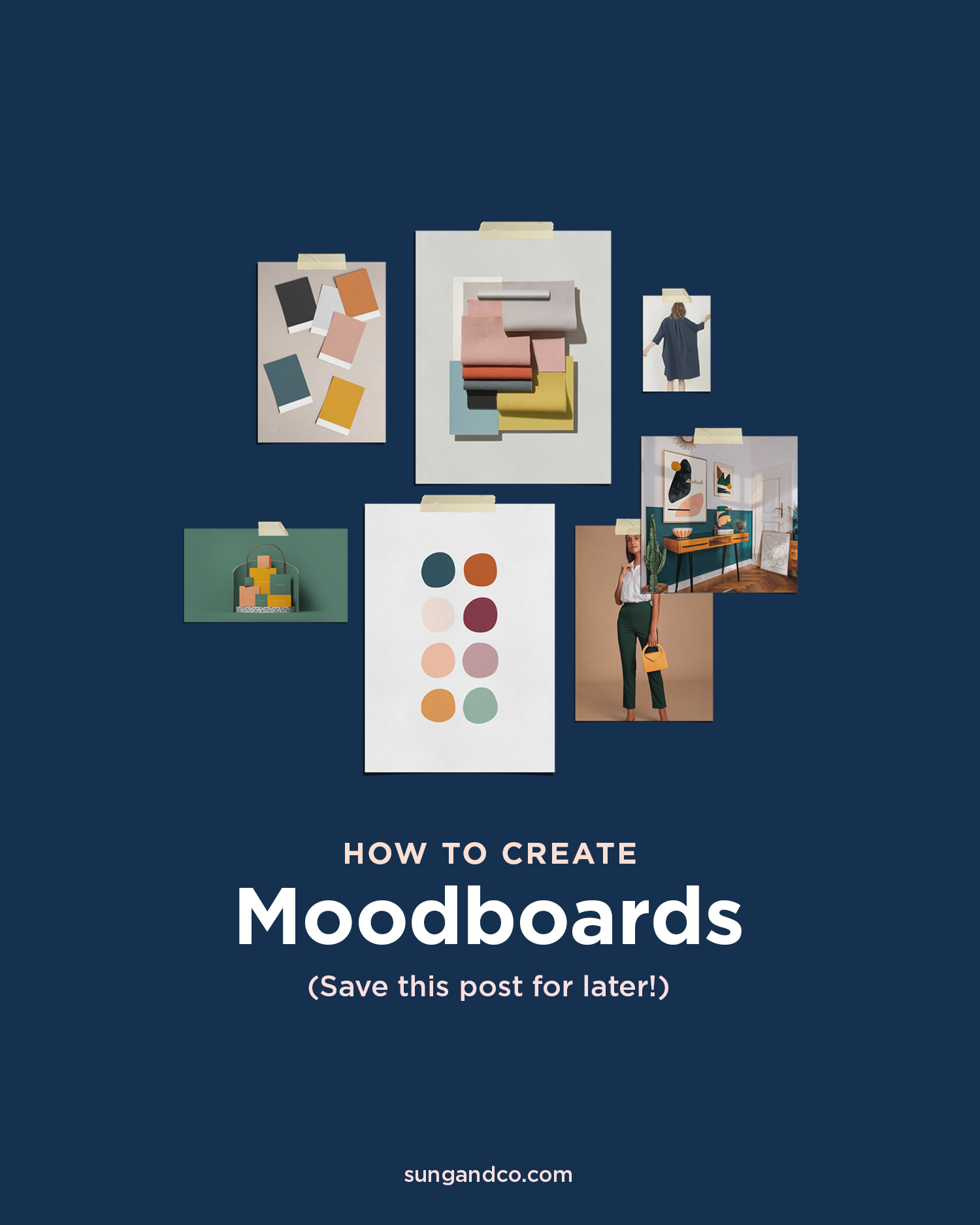 A few things to include when making a moodboard.