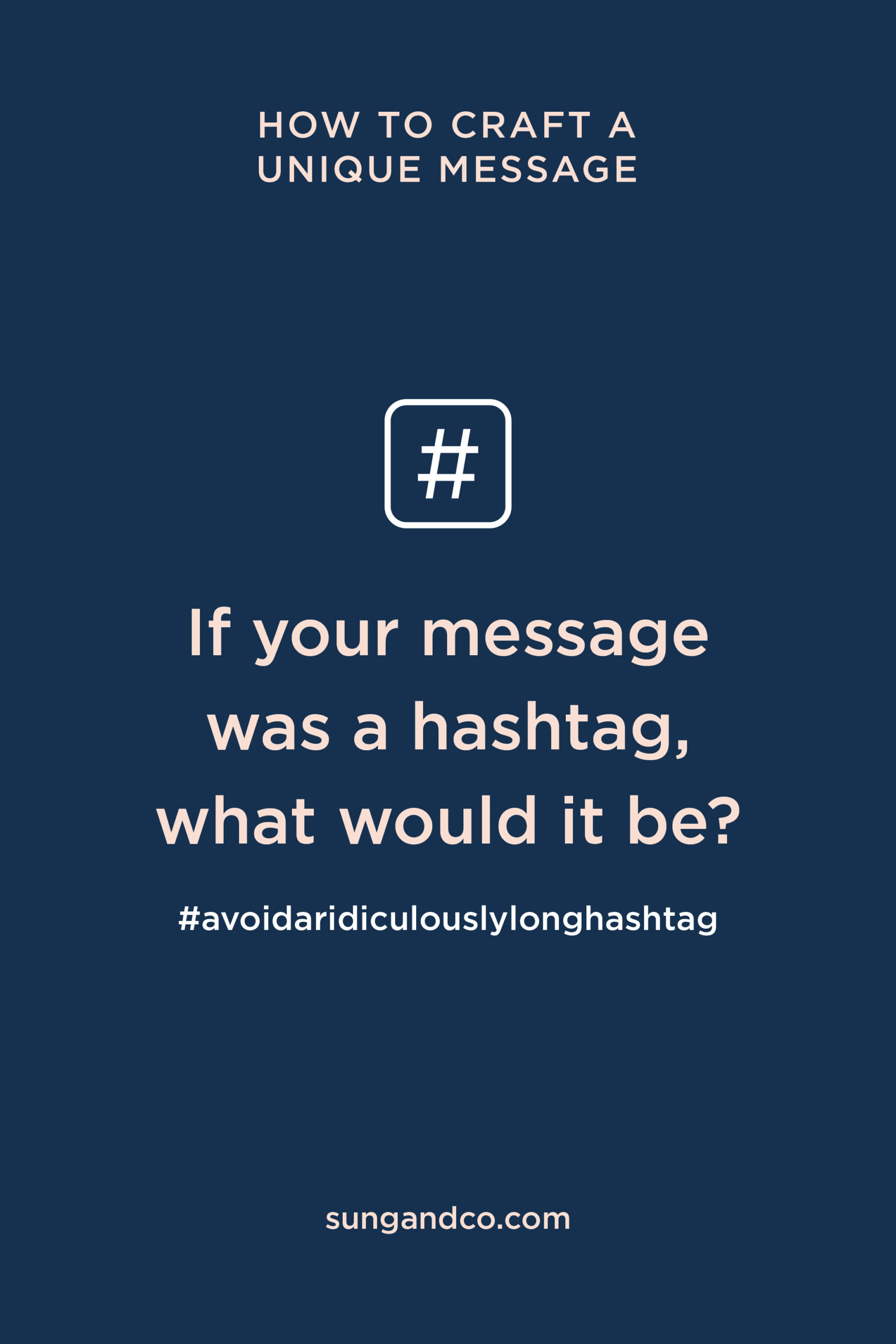 If your brand was a hashtag, what would it be?