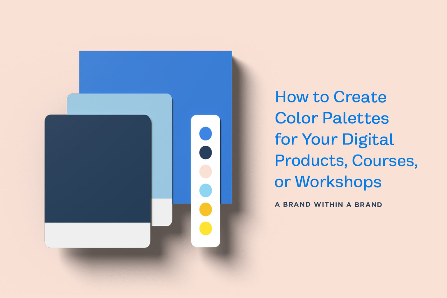 How to Create Color Palettes for Your Digital Products - sungandco.com