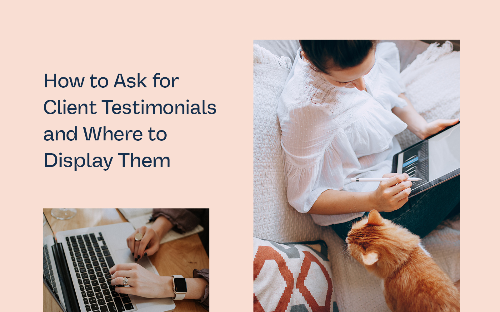 How to ask for Client Testimonials and Where to Display Them – Sung & Co
