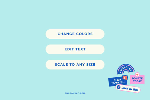 Customize colors, edit text, and scale digital stickers to any size.