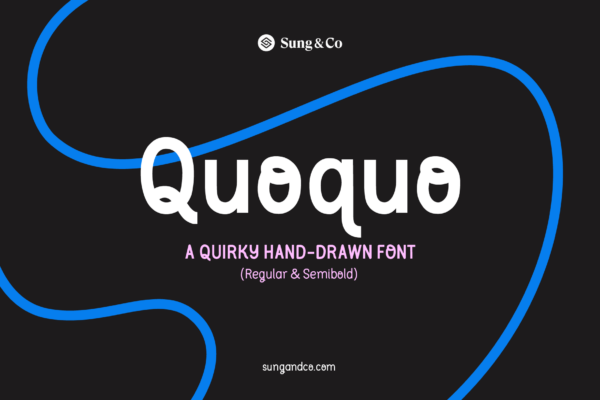 Quoquo font is a quirky, hand drawn font created by Sung & Co